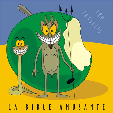 Забавная Библия - книга Лео Таксиля, высмеивающая текст Ветхого